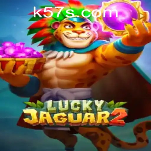 Explorando o Fascinante Mundo de Luckyjaguar2 no K57.COM